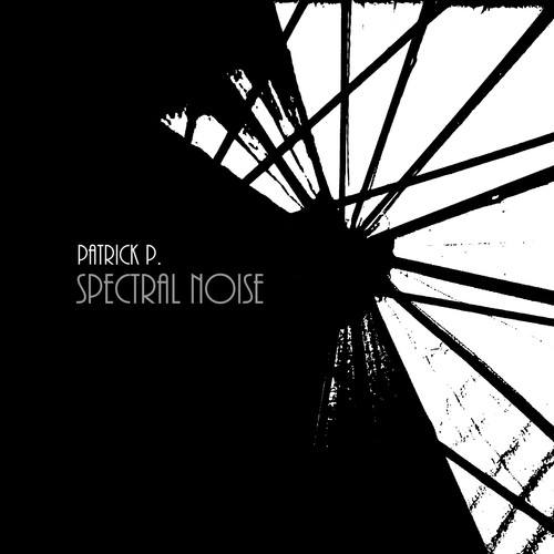 Patrick P.-Spectral Noise