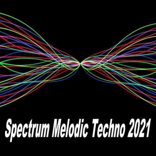 Various Artists-Spectrum Melodic Techno 2021 (The Best and Most Rated Charts Hits of 2021)