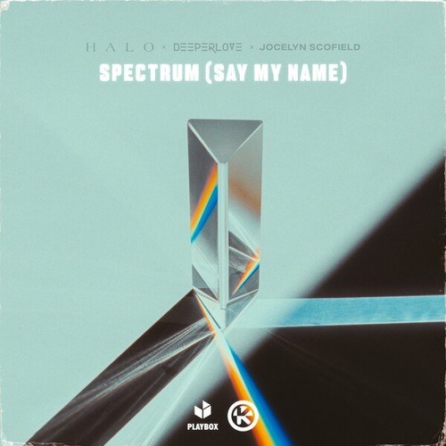 Halo, Deeperlove-Spectrum (Say My Name)
