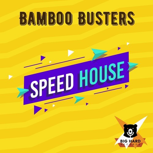 Bamboo Busters-Speed House