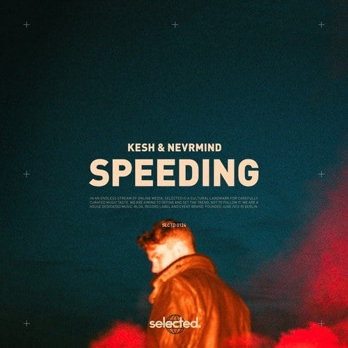Kesh, NEVRMIND-Speeding