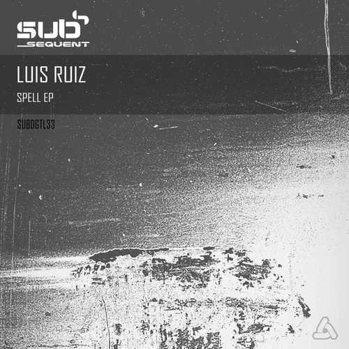 Luis Ruiz-Spell EP