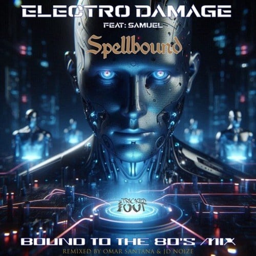 Spellbound (Omar Santana & JD Noize Bound to the 80s Mix)