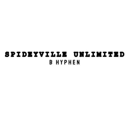B Hyphen, Thack, Paycheck Game-Spideyville Unlimited