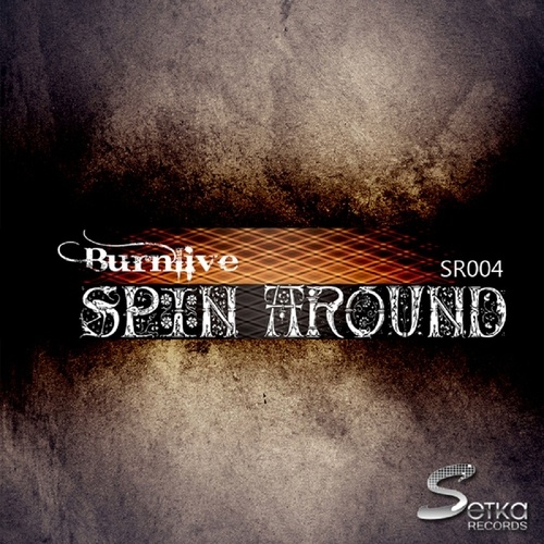 Burnlive-Spin Around