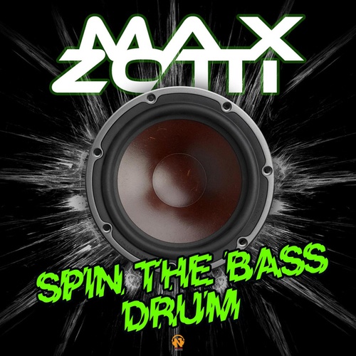 Max Zotti, Daniele Petronelli-Spin the Bass Drum