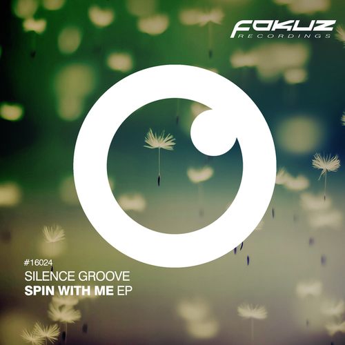 Silence Groove-Spin With Me EP