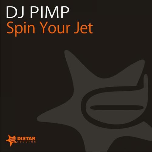 Dj Pimp-Spin Your Jet