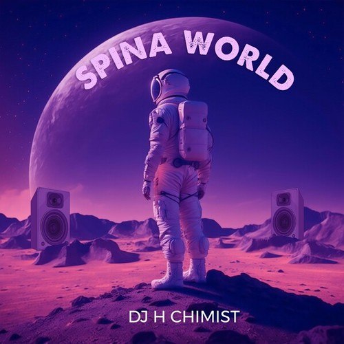 DJ H Chimist-Spina World