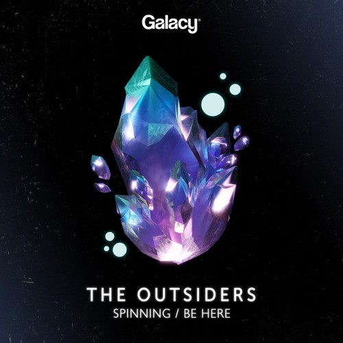 The Outsiders-Spinning / Be Here