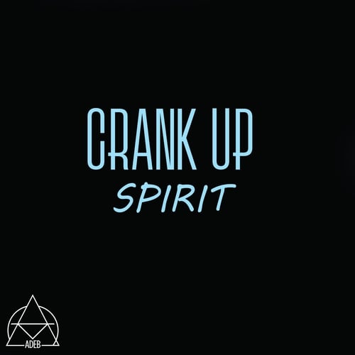 CRANK UP-Spirit