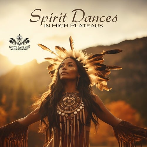 Spirit Dances in High Plateaus