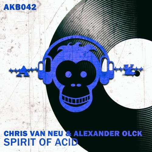 Chris Van Neu, Alexander Olck-Spirit of Acid