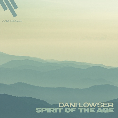 Dani Lowser-Spirit Of The Age