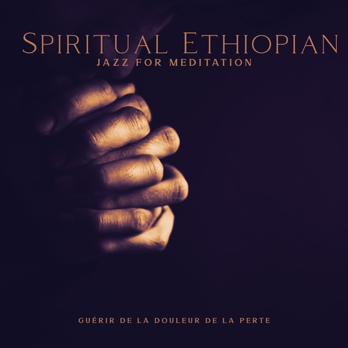 Spiritual Ethiopian Jazz for Meditation