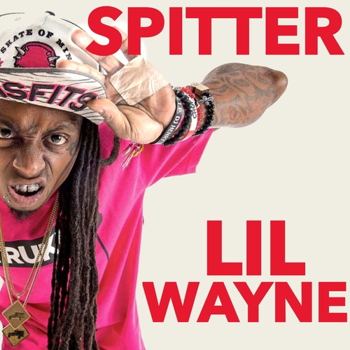 Lil Wayne, Juelz Santana, CurrenSy, Remy Ma-Spitter