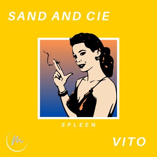 Vito, Sand And Cie-Spleen