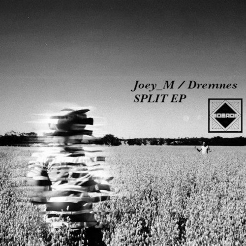 Joey M., Joey_M, Dremnes-Split EP