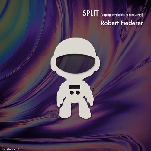Robert Fiederer-SPLIT [sipping purple like its tanqueray]