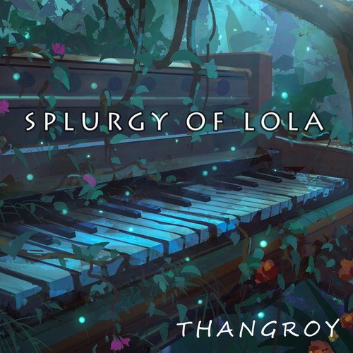 Thangroy-Splurgy of Lola