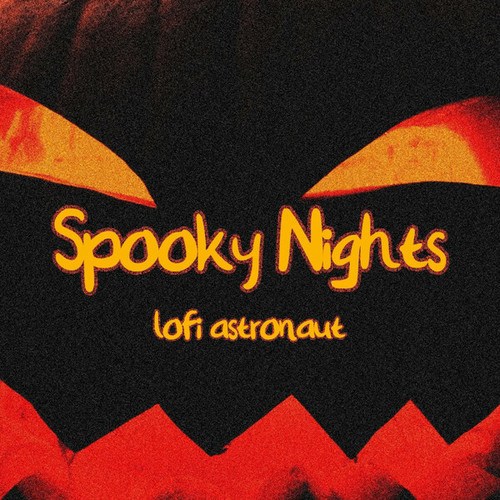 Lofi Astronaut-Spooky Nights