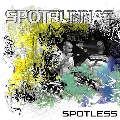 Spotrunnaz, Aaron Phiri, Masayah, J-Ro, Michael Knight, Desmond Foster, Swingfly, Timbuktu-Spotless