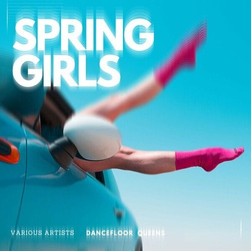 Various Artists-Spring Girls (Dancefloor Queens)