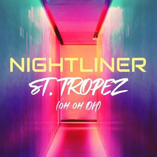 Nightliner-St.Tropez (Oh Oh Oh)