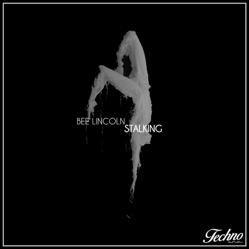 Bee Lincoln-Stalking