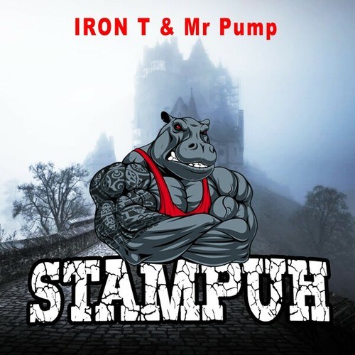 Iron T & Mr Pump-Stampuh