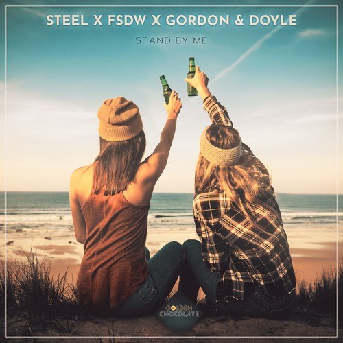 STEEL, FSDW, Gordon & Doyle-Stand by Me