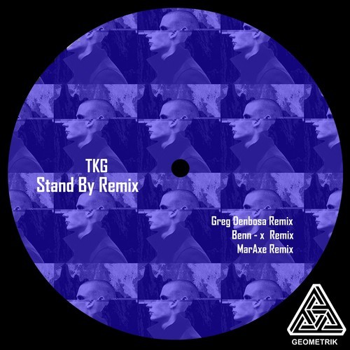 TKG, Greg Denbosa, Benn-x, MarAxe-Stand by Remix