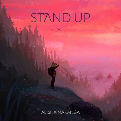 Alisha Makanga-Stand Up