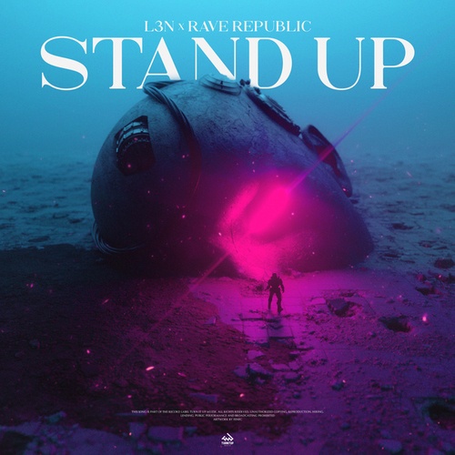 L3N, Rave Republic-Stand Up