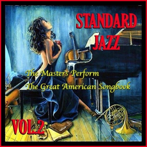 Various Artists-Standard Jazz: The Masters Perform the Great American Songbook, Vol. 2