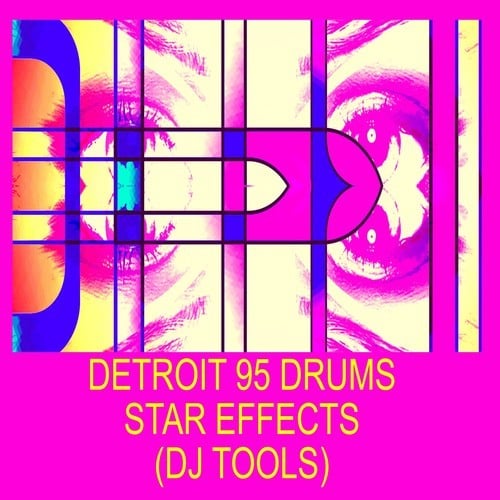 Detroit 95 Drums-Star Effects (DJ Tools)