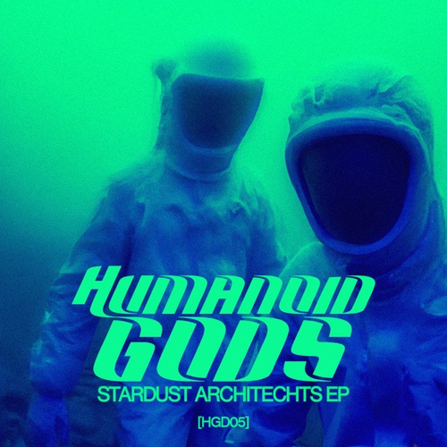 Humanoid Gods-Stardust Architects