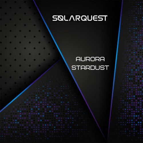 Solarquest-Stardust /Aurora