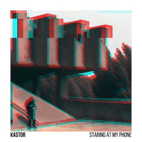 Kastor-Staring at My Phone