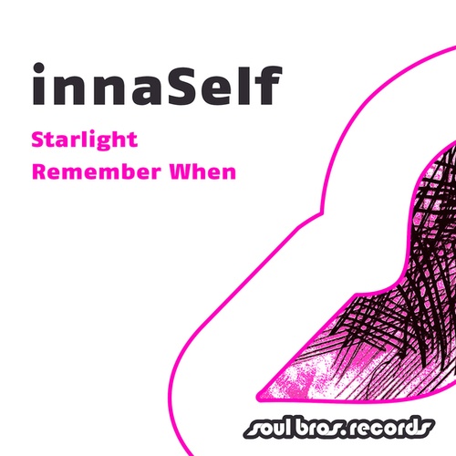 Innaself-Starlight / Remember When
