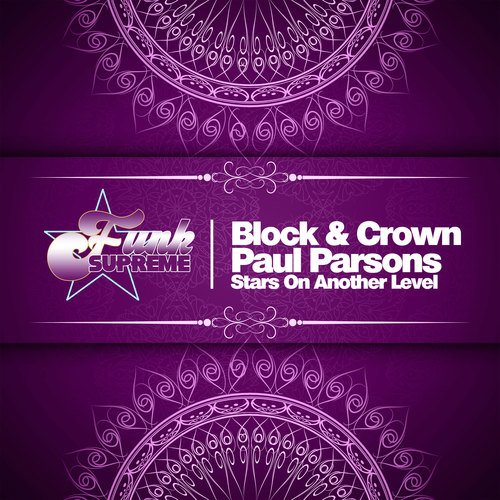 Block & Crown, Paul Parsons-Stars on Another Level