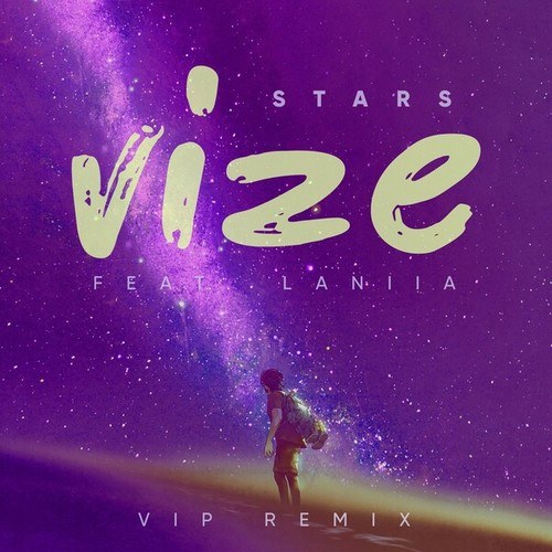 Vize, Laniia-Stars (VIP Remix)