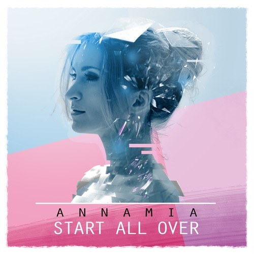 ANNAMIA-Start All Over