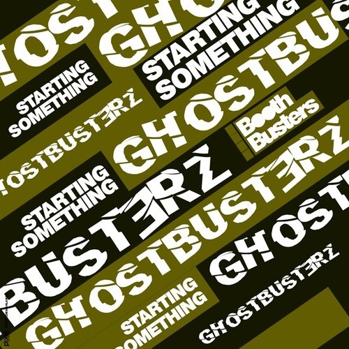 Ghostbusterz-Starting Something