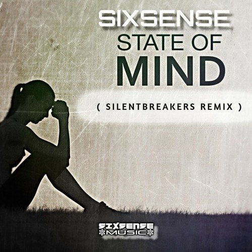 Sixsense, SilentBreakers-State Of Mind