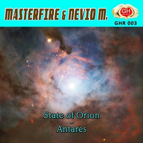 Masterfire, Nevio M.-State of Orion - Antares (Original Mix)