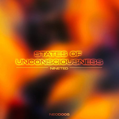 NineTed-States Of Unconsciousness EP