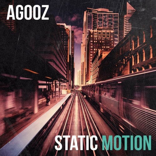 Agooz-Static Motion
