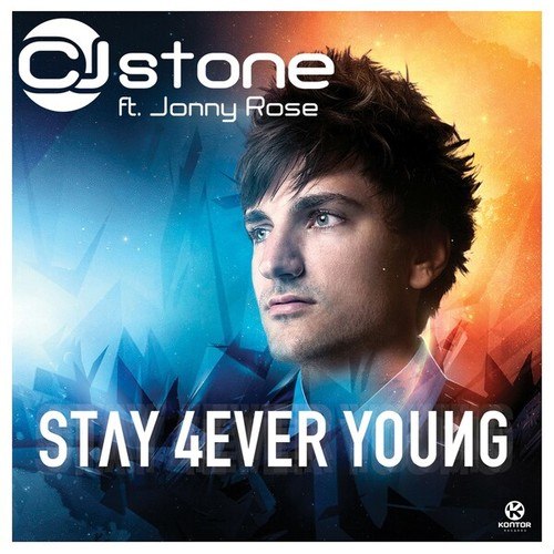 Cj Stone, Jonny Rose-Stay 4ever Young