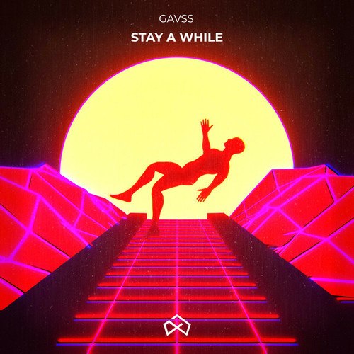 Gavss-Stay a While